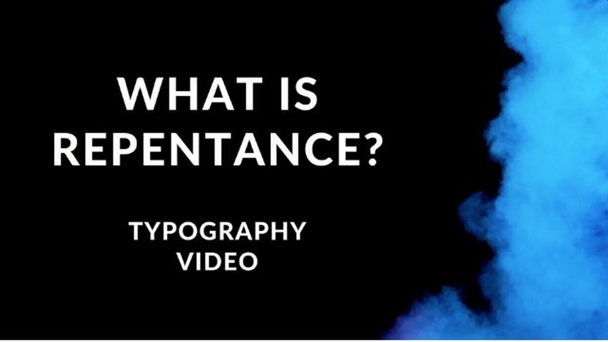What is Repentance Typography Video image number null